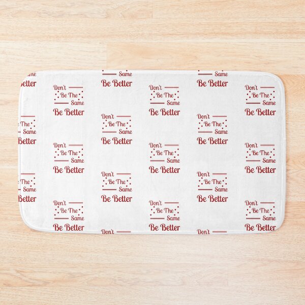 Item preview, Don't be the same be better  designed and sold by Shahd  Design.