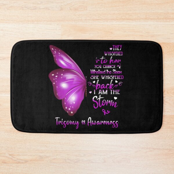 Item preview, She Whispered Back I Am The Storm Trisomy 18 Awareness Butterfly designed and sold by frechettee.