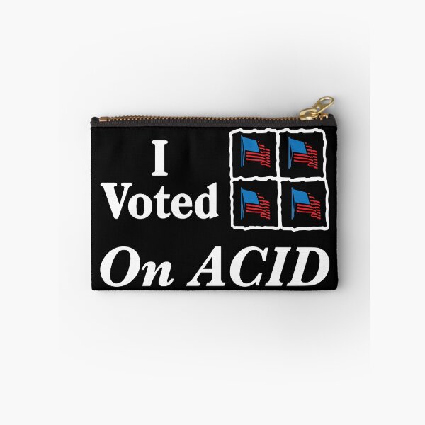 Item preview, I Voted On Acid designed and sold by Big Twelve.