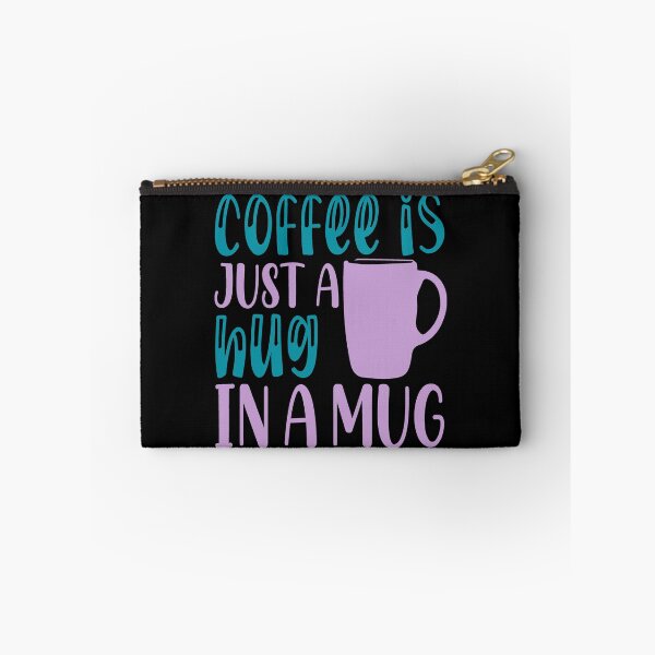 Item preview, Coffee Is Just a Hug in a Mug designed and sold by mrtraz.