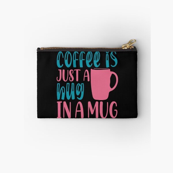 Item preview, Coffee Is Just a Hug in a Mug designed and sold by mrtraz.