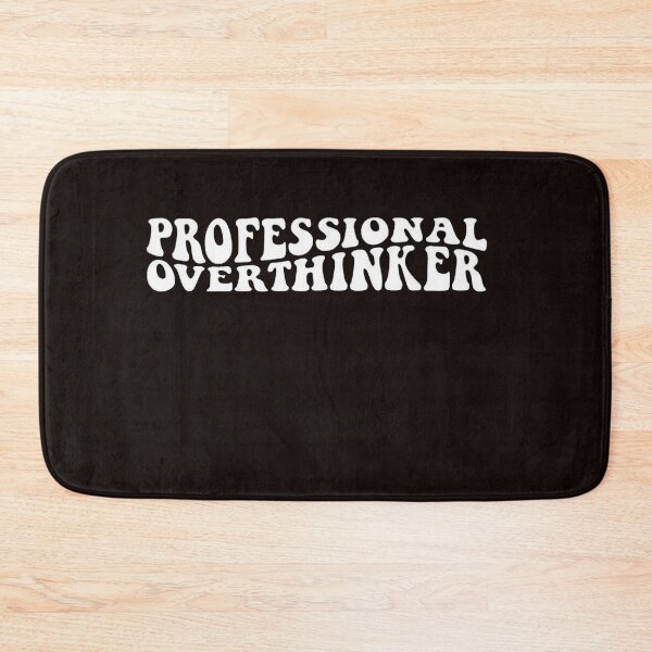 Item preview, Professional overthinking, funny overthinking, self love, ADHD affliction designed and sold by Sophistical.
