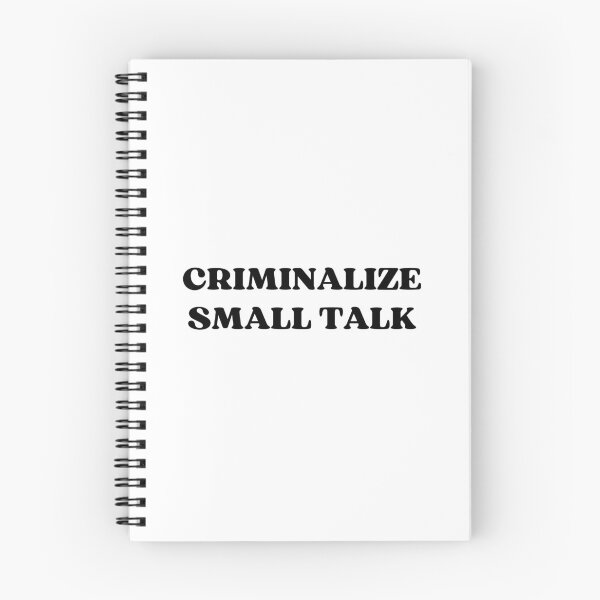 Item preview, Criminalize Small Talk designed and sold by appareltolove.