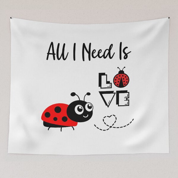 Item preview, All I Need Is Love.  I Love Ladybugs designed and sold by Marvett-World.