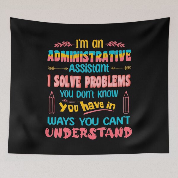 Item preview, Soy un asistente administrativo Resuelvo problemas que no sabes que tienes de maneras que no puedes entender Camisa de asistente administrativo oficial administrativo profesional día designed and sold by cizito.