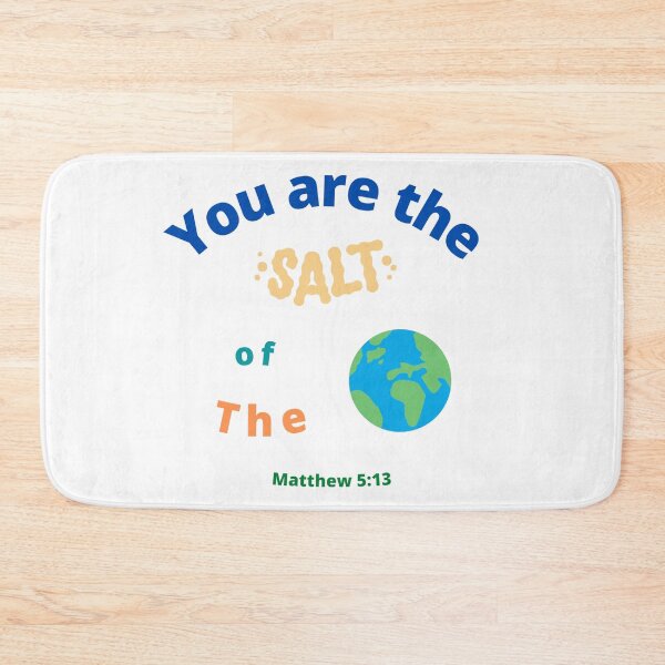 Item preview, Salt of the Earth Matthew 5:13 designed and sold by RhondaCGoins.