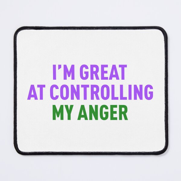 Item preview, I'm Great At Controlling My Anger (Colors) designed and sold by FilipeFerreira.
