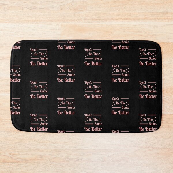 Item preview, Don't be the same be better  designed and sold by Shahd  Design.