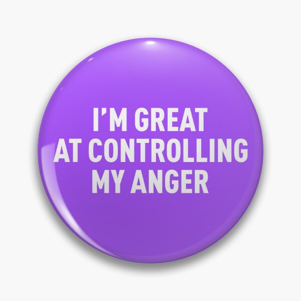 Item preview, I'm Great At Controlling My Anger (Purple BG) designed and sold by FilipeFerreira.