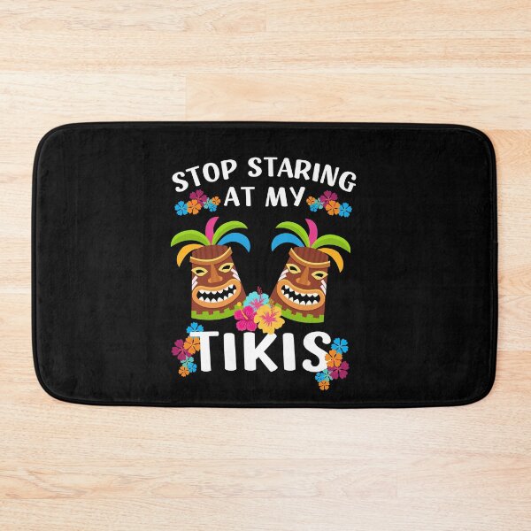 Item preview, Stop Staring At My Tikis | Funny Boobs Joke designed and sold by appareltolove.