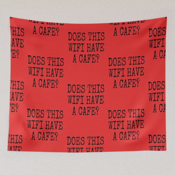 Item preview, DOES THIS WIFI HAVE A CAFE? designed and sold by Bundjum.