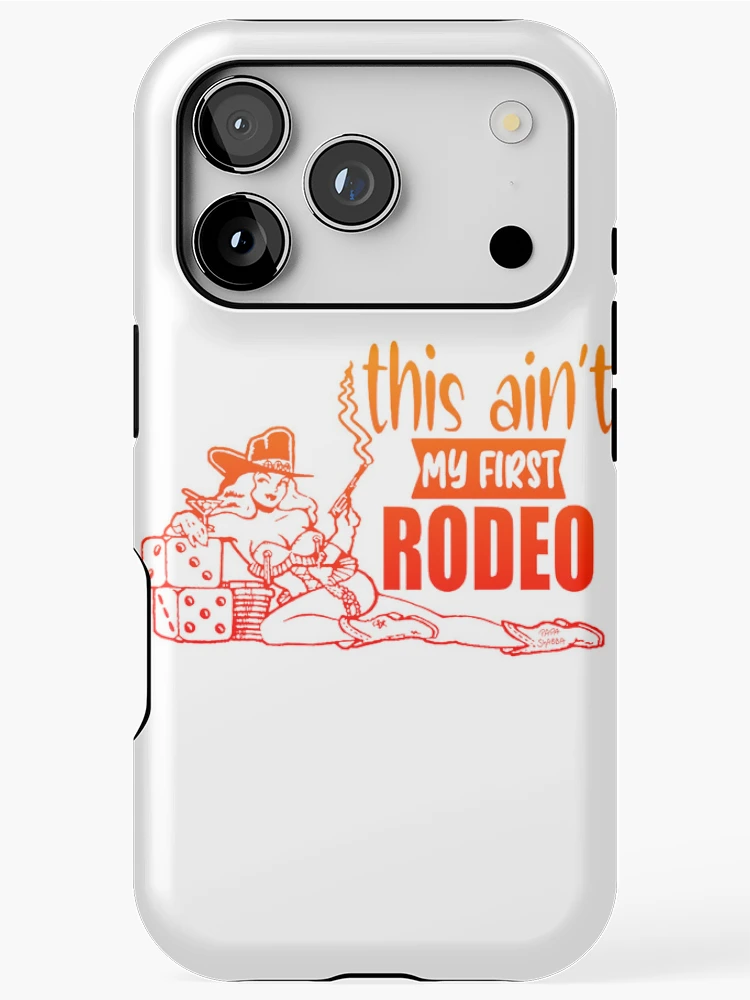 Thumbnail 1 of 4, iPhone Case, CowGirl; Not First Rodeo; designed and sold by StickerApe.