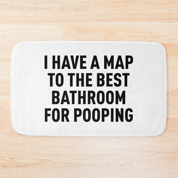 Item preview, I Have a Map to the Best Bathroom for Pooping (Black) designed and sold by FilipeFerreira.