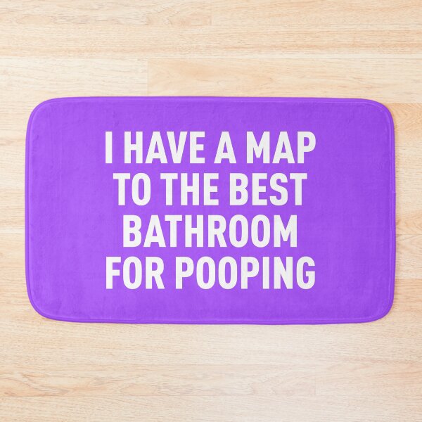 Item preview, I Have a Map to the Best Bathroom for Pooping (Purple BG) designed and sold by FilipeFerreira.