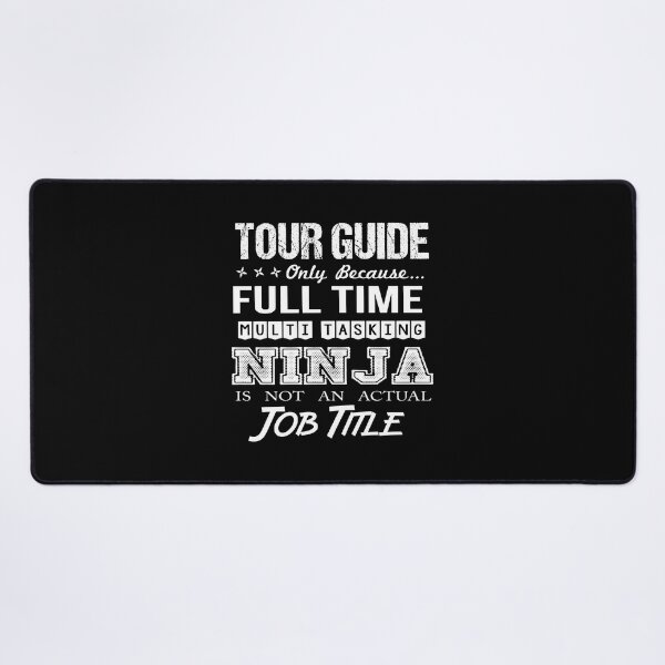 Item preview, Tour Guide T Shirt - Multitasking Ninja Job Gift Item Tee designed and sold by alishabvrstella.