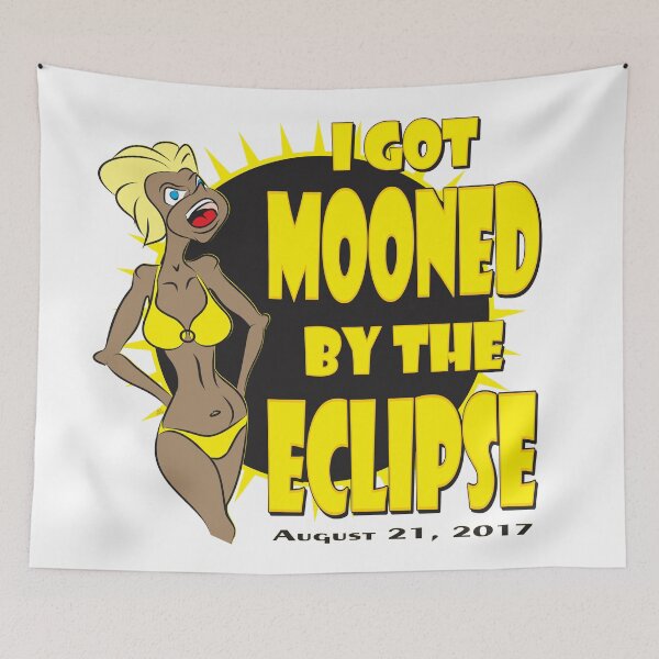 Item preview, I GOT MOONED BY THE ECLIPSE designed and sold by MontanaJack.