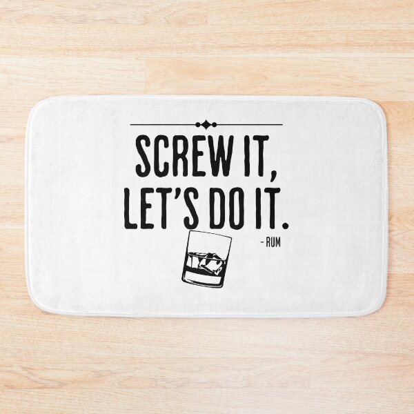 Item preview, Screw It, Let's Do It - Rum - Humorous Rum Quote designed and sold by AlanPhotoArt.