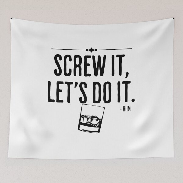 Item preview, Screw It, Let's Do It - Rum - Humorous Rum Quote designed and sold by AlanPhotoArt.