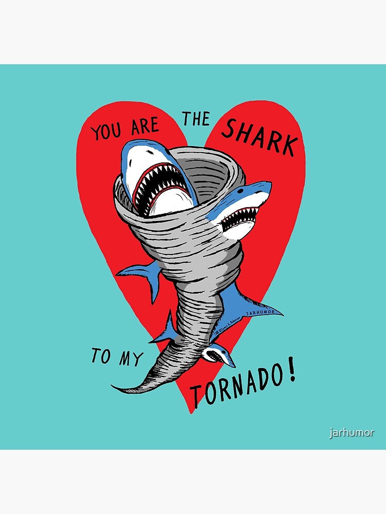 Shark To My Tornado by jarhumor