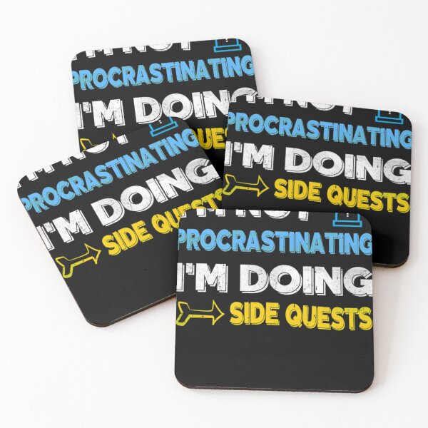 Item preview, I'm not procrastinating... I'm doing side quests  designed and sold by OLIVIAKARENS.
