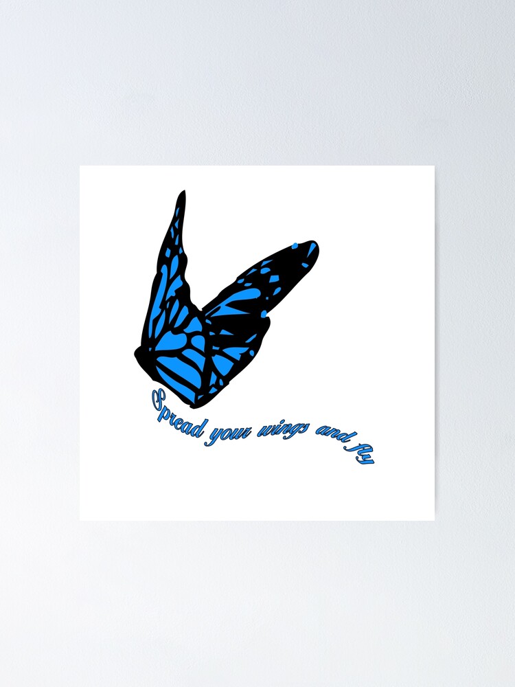 "Blue Butterfly Inspirational Quote" Poster by Designedwithtlc