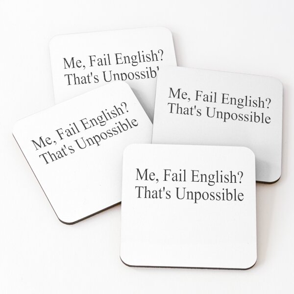 Item preview, Me, Fail English? That's Unpossible. Funny English Student designed and sold by CHOOSEYOURS SHOP.
