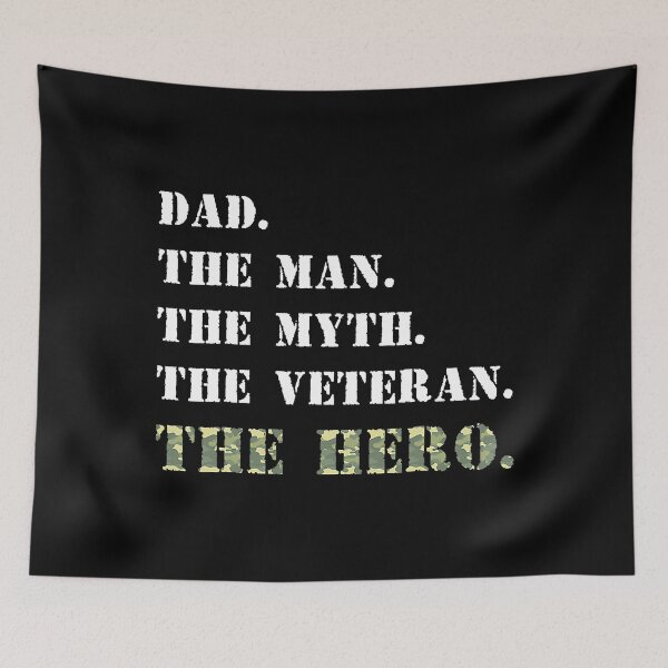 Item preview, Dad The Man The Myth The Veteran The Hero USA Veterans Day designed and sold by HelgaSchwarz.