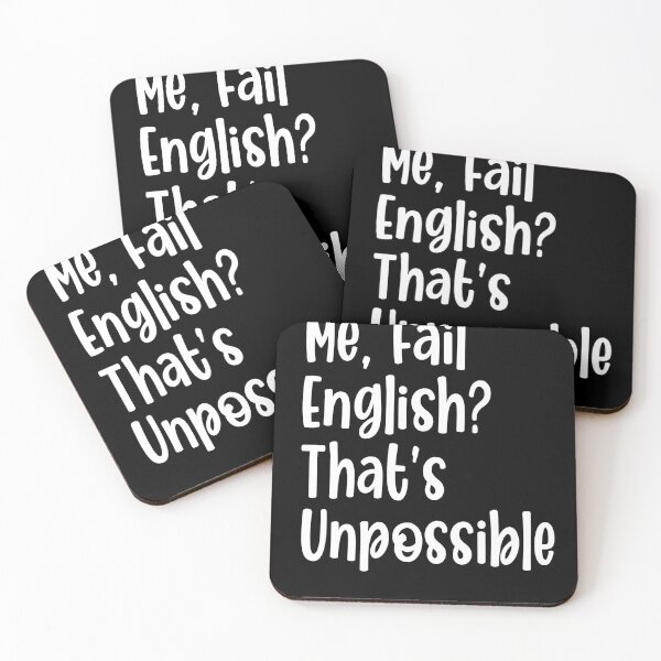 Item preview, Me, Fail English? That's Unpossible. Funny English Student quote  designed and sold by CHOOSEYOURS SHOP.