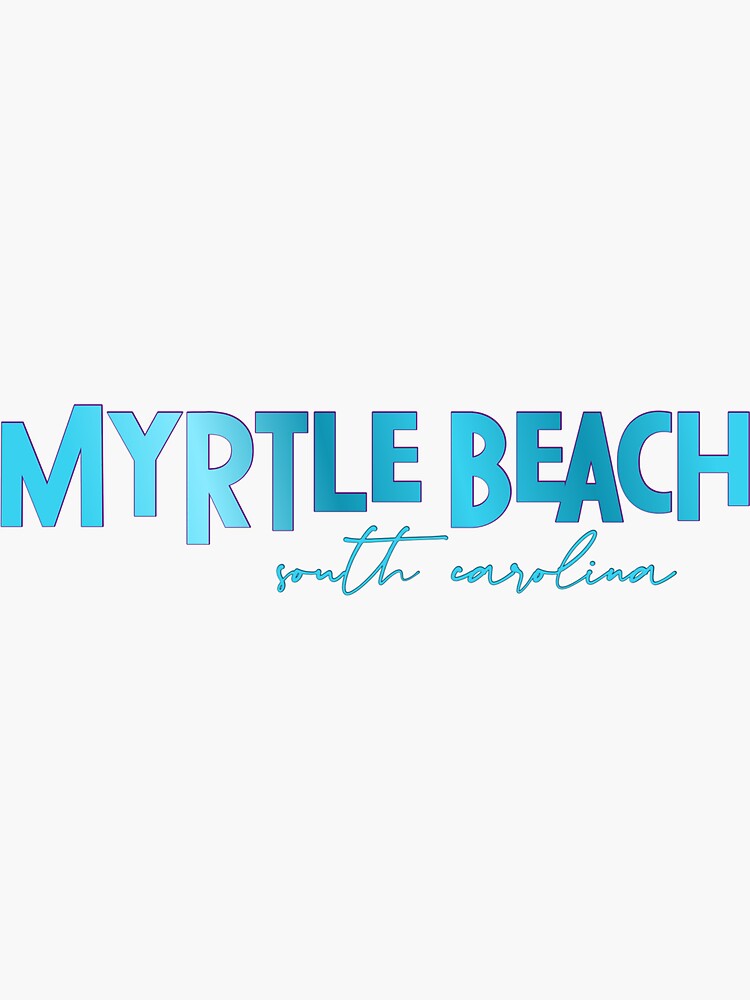 "Myrtle Beach, South Carolina" Sticker for Sale by graceometry Redbubble