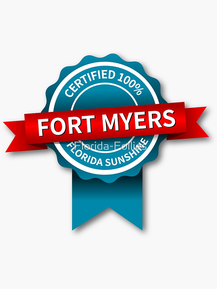 "Fort Myers Certified Florida Sunshine" Sticker for Sale by Florida