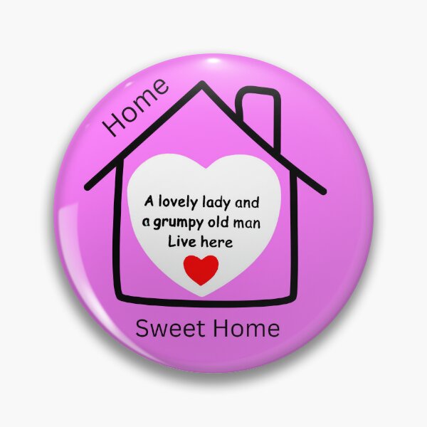 Item preview, Home Sweet Home. A Lovely Lady And A Grumpy Old Man Live Here. designed and sold by Bagsyrose.