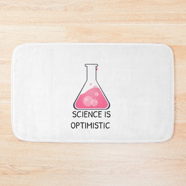 Item preview, Science Is Optimistic designed and sold by Gonkpoke.