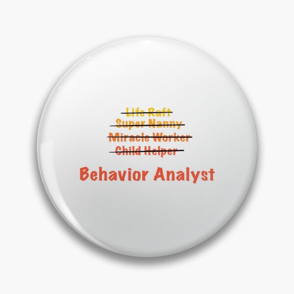 Item preview, What do you do, again? Behavior Analyst designed and sold by PracticalArt.