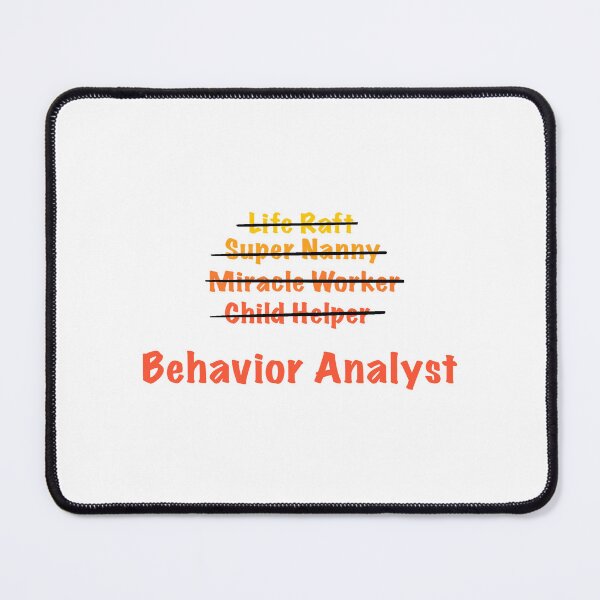 Item preview, What do you do, again? Behavior Analyst designed and sold by PracticalArt.
