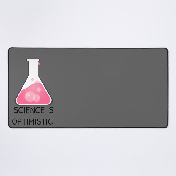 Item preview, Science Is Optimistic designed and sold by Gonkpoke.