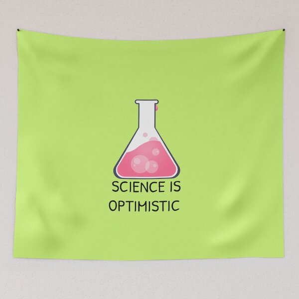 Item preview, Science Is Optimistic designed and sold by Gonkpoke.
