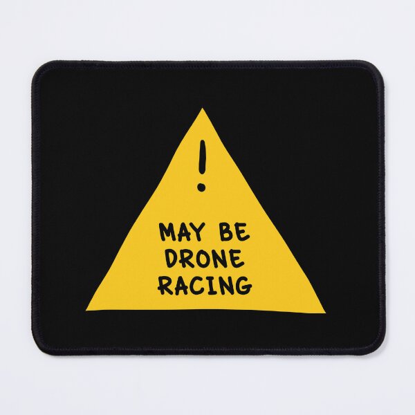 Item preview, ⚠ May Be Drone Racing ⚠ designed and sold by orlumbuspirate.