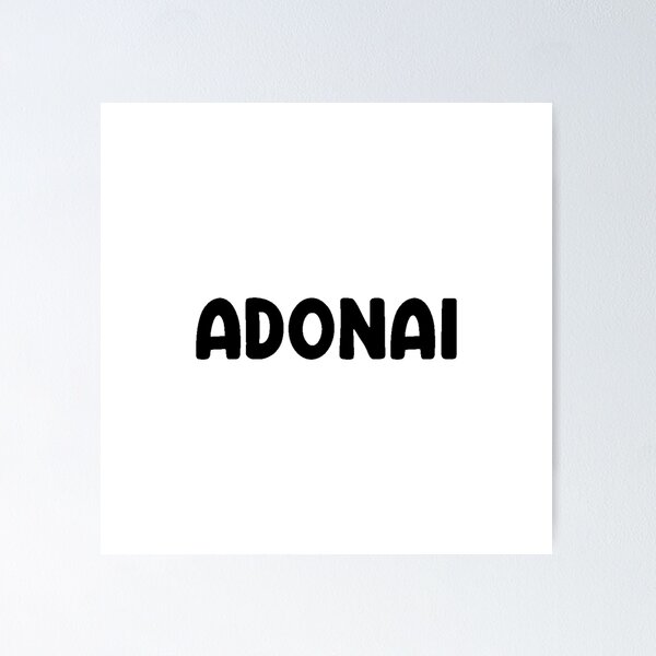 How to pronounce Adonai Elohim