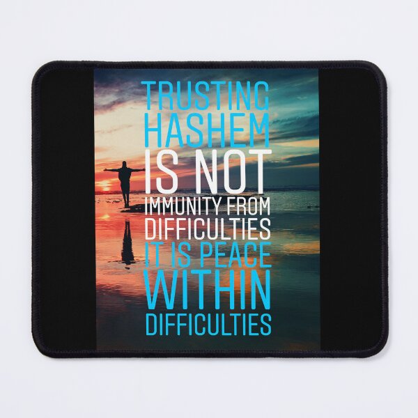 Item preview, Trusting Hashem is not immunity from difficulties it is peace within difficulties designed and sold by Stories To Inspire - Motivational Jewish Quotes.