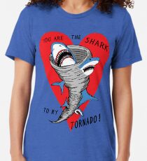 Shark To My Tornado Tri-blend T-Shirt