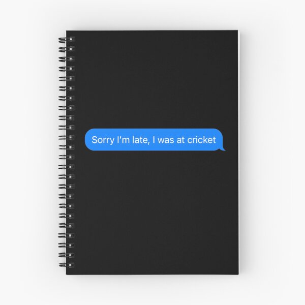 Item preview, Sorry I'm Late, I Was At Cricket Text Message Black - Funny Gym designed and sold by GymWearDepot.