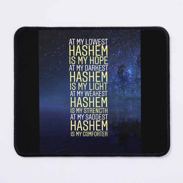 Item preview, At my lowest Hashem is my hope at my darkest Hashem is my light at my weakest hashem is my strength designed and sold by Stories To Inspire - Motivational Jewish Quotes.