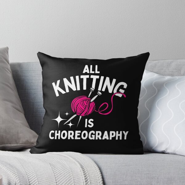 Item preview, All Knitting Is Choreography Knitter designed and sold by pixelone.