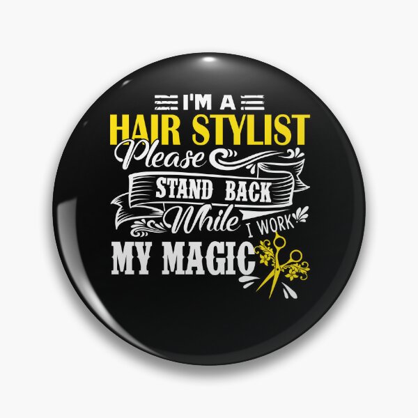 Item preview, Hair Stylist - I Am A Hair Stylist designed and sold by UnknownArtistt.