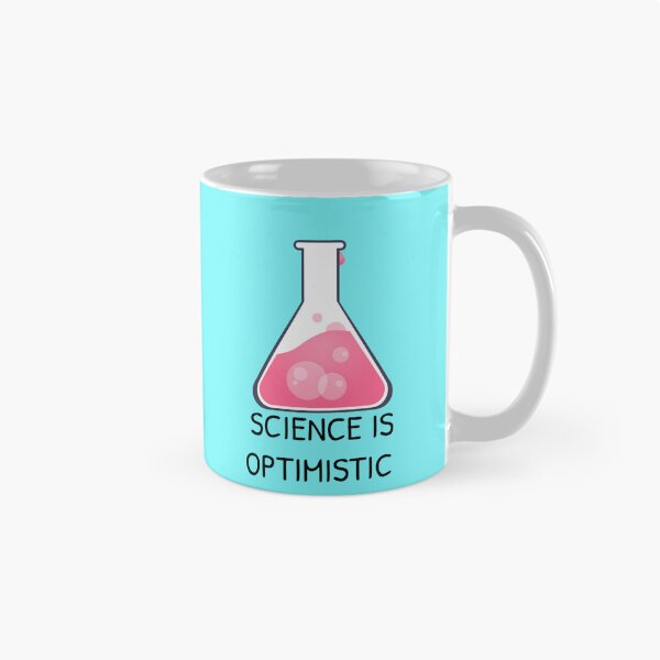 Item preview, Science Is Optimistic designed and sold by Gonkpoke.