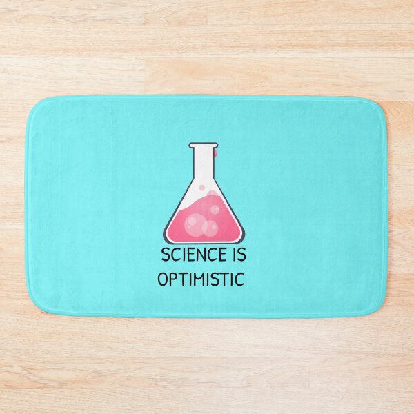 Item preview, Science Is Optimistic designed and sold by Gonkpoke.