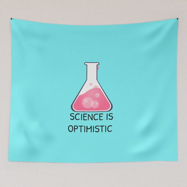 Item preview, Science Is Optimistic designed and sold by Gonkpoke.