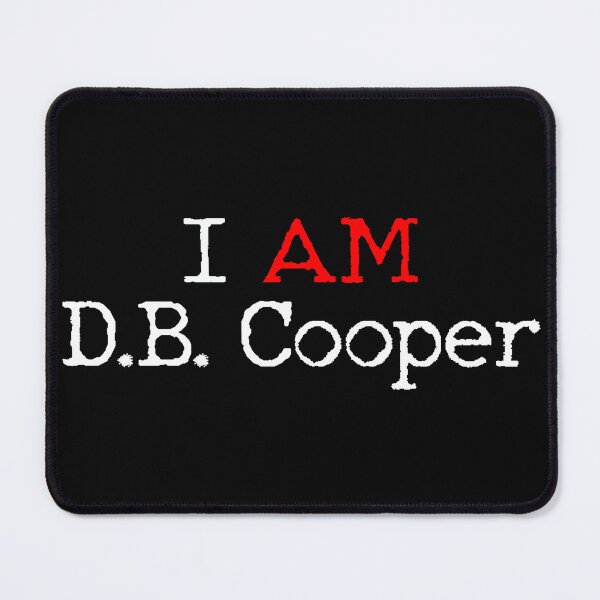 Item preview, I AM DB Cooper designed and sold by smittysdesigns.