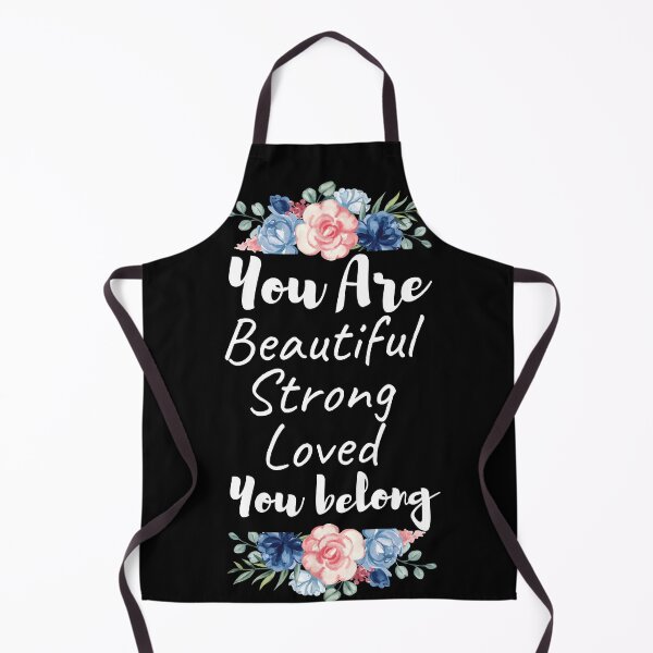 Item preview, You are beautiful strong loved you belong designed and sold by Oreo2020 Creations.