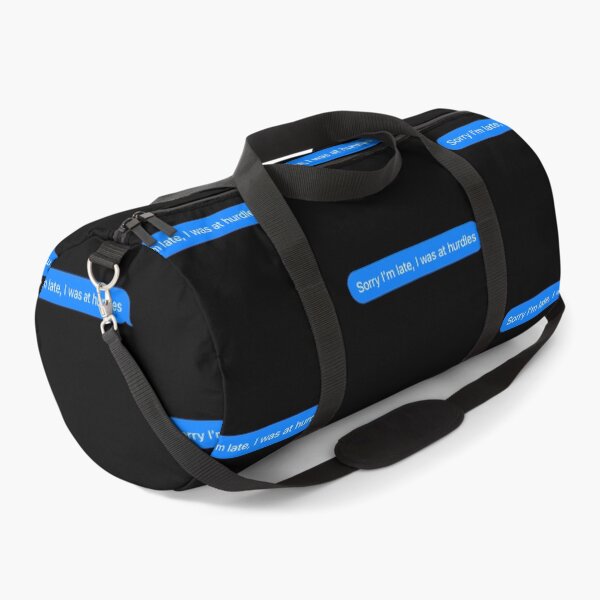 Item preview, Sorry I'm Late, I Was At Hurdles Text Message Black - Funny Gym designed and sold by GymWearDepot.